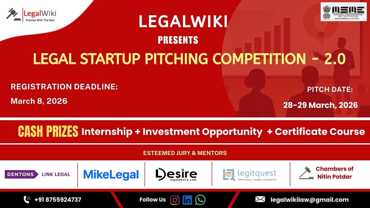 LegalWiki Legal Startup Pitching Competition, 2026 - 2.0 | Be the Next Founder- Pitch Your Idea, Win Exciting Rewards!