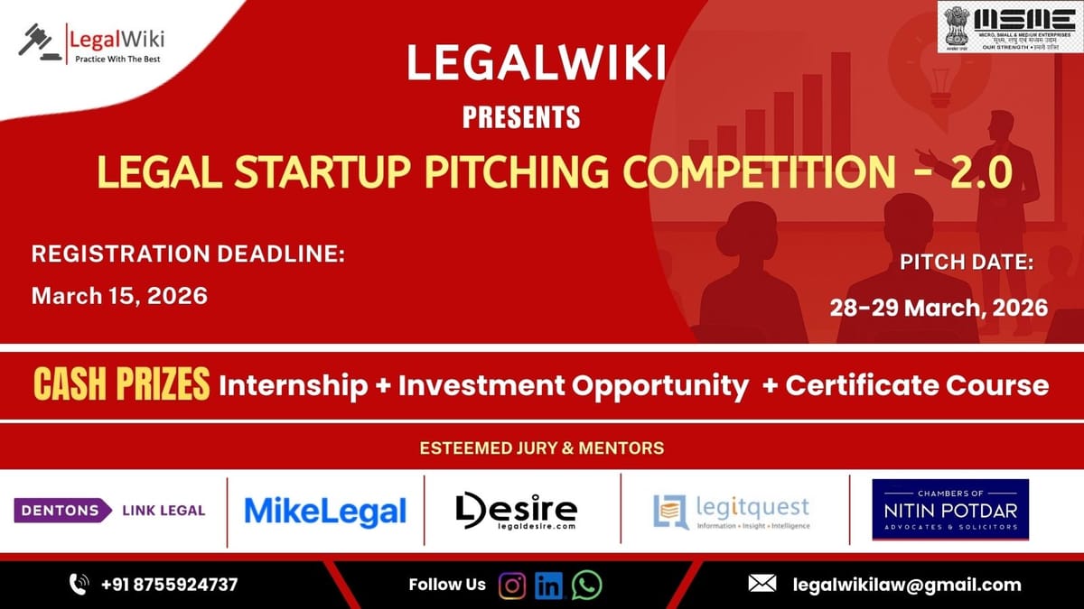 LegalWiki Legal Startup Online Pitching Competition, 2026 - 2.0 | Be the Next Founder- Pitch Your Idea, Win Exciting Rewards!