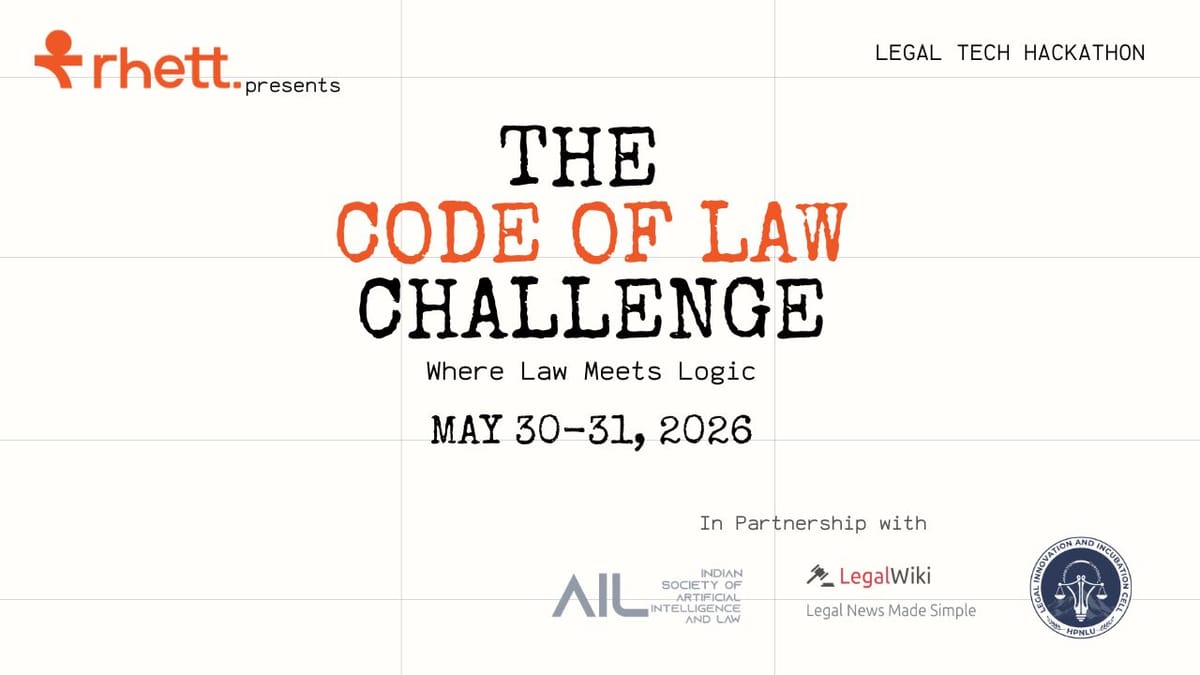 LegalWiki × Rhett. Present Code of Law Challenge Hackathon 2026 | Prizes worth 22K & Job Opportunity | 30-31 May| Online Mode