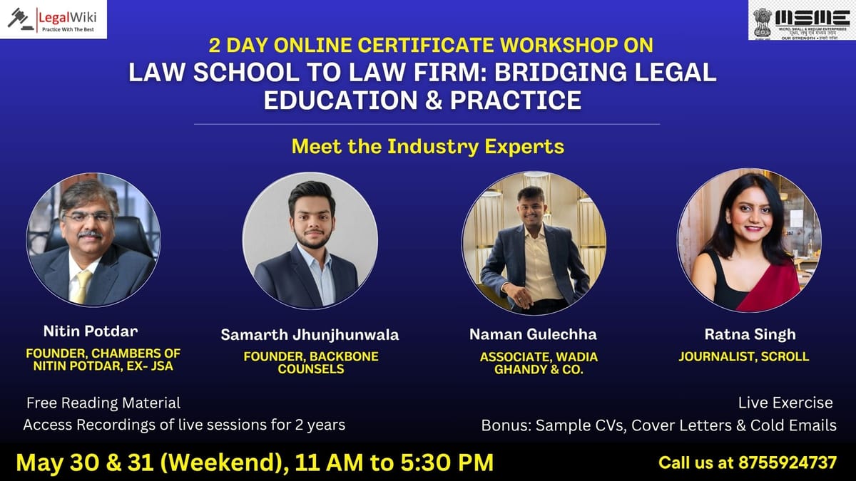 2-Day Online Certificate Workshop on “Law School to Law Firm: Bridging Legal Education & Practice”| 30th- 31st May | Register Now