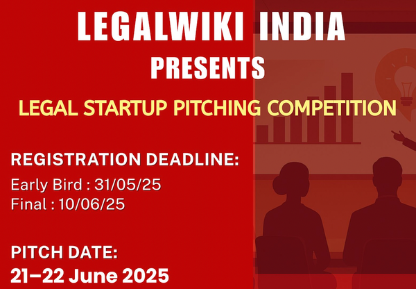 LEGALWIKI India's Legal Startup Pitching Competition, 2025 | Be the Next Founder- Pitch Your Idea, Win Exciting Rewards!