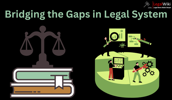 Bridging the Gaps: 8 Deficiencies in the Indian Legal System That Startups Can Solve