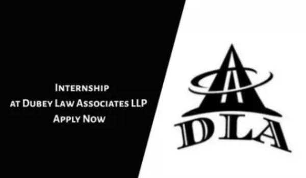 Dubey Law Associates LLP Internship 2025 [Virtual | June & July | Legal Research & Content | Paid | Apply Now!]