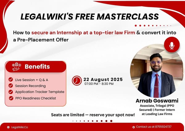 Free Masterclass on How to Secure an Internship at a Top-Tier Law Firm & Convert it into a Pre-Placement Offer | LegalWiki - August 22