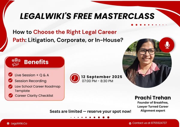 Free Masterclass on How to Choose the Right Legal Career Path: Litigation, Corporate, or In-House?  LegalWiki - September 12