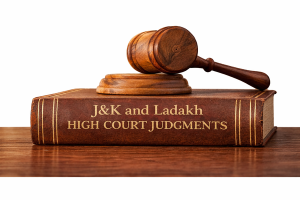 Top 10 Jammu & Kashmir and Ladakh High Court Judgments –December 2025 | LegalWiki