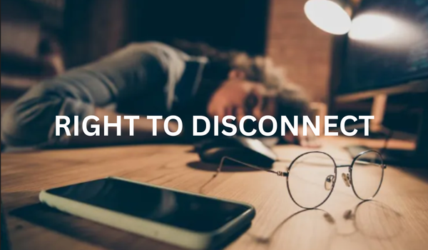 Right to Disconnect from Work: Is India Ready for a Legal Framework?
