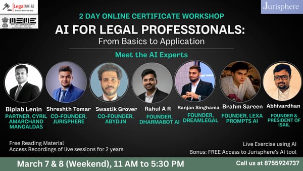 2-Day Online Certificate Workshop on "AI for Legal Professionals: From Basics to Application" |7th & 8th March| Register Now
