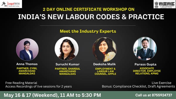 2-Day Online Certificate Workshop on “India’s New Labour Codes & Practice”| 16th- 17th May | Register Now