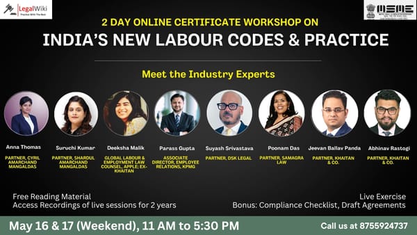 2-Day Online Certificate Workshop on “India’s New Labour Codes & Practice”| 16th- 17th May | Register Now