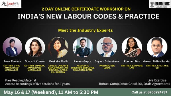 2-Day Online Certificate Workshop on “India’s New Labour Codes & Practice”| 16th- 17th May | Register Now