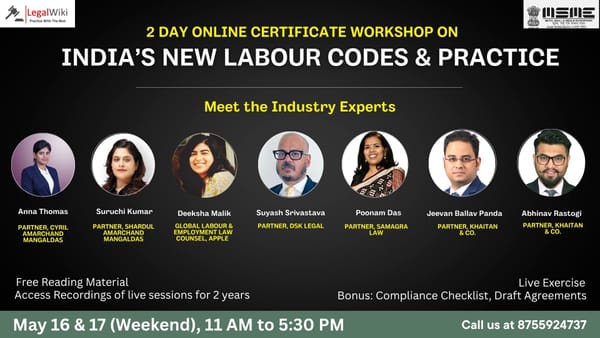2-Day Online Certificate Workshop on “India’s New Labour Codes & Practice”| 16th- 17th May | Register Now